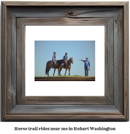 horse trail rides near me in Hobart, Washington